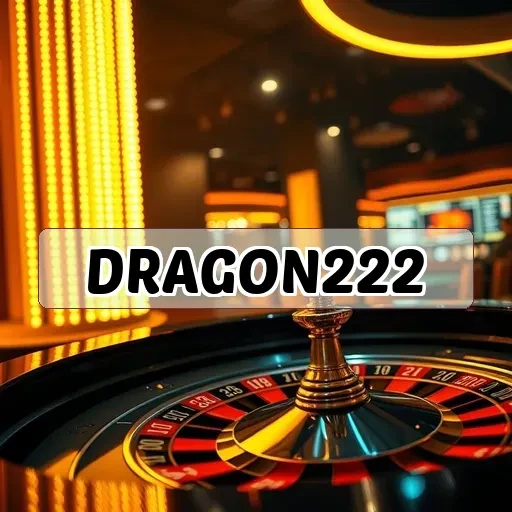 dragon222: Panduan Fitur dan Keunggulan Game Online Terbaik